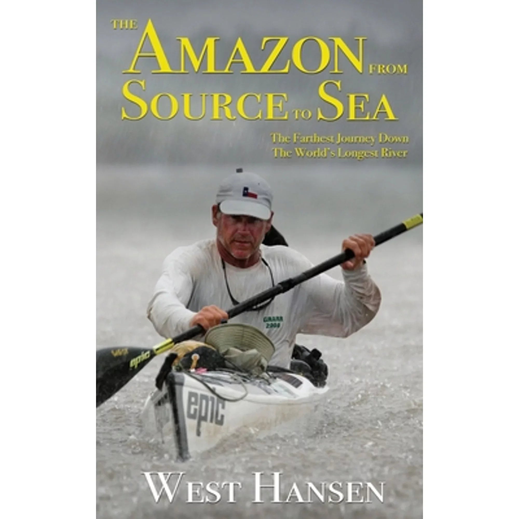 Pre-Owned The Amazon from Sizeource to Sizeea: Farthest Journey Down the World's Longest River (Hardcover 9780578509730) by West Hansen