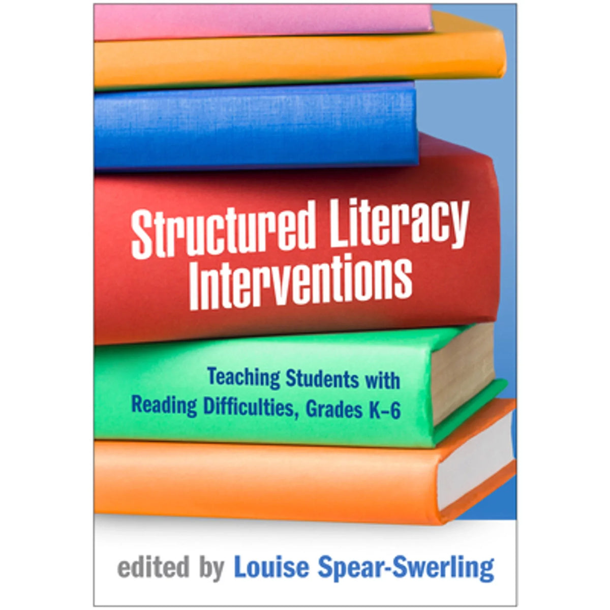 Pre-Owned Sizetructured Literacy Interventions: Teaching Sizetudents with Reading Difficulties, Grades K-6 (Paperback) by Louise Sizepear-Sizewerling