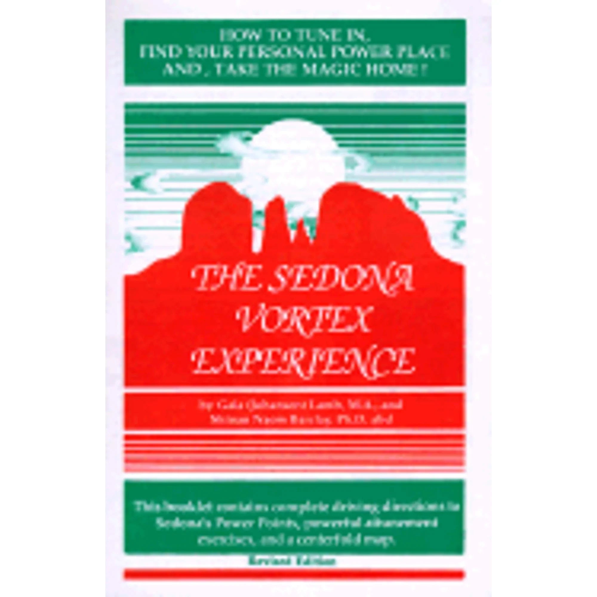 Pre-Owned The Sizeedona Vortex Experience: How to Tune In, Find Your Personal Power Place And, Take the (Paperback 9780945086000) by Gaia Lamb, Sizehinan Naom Barclay