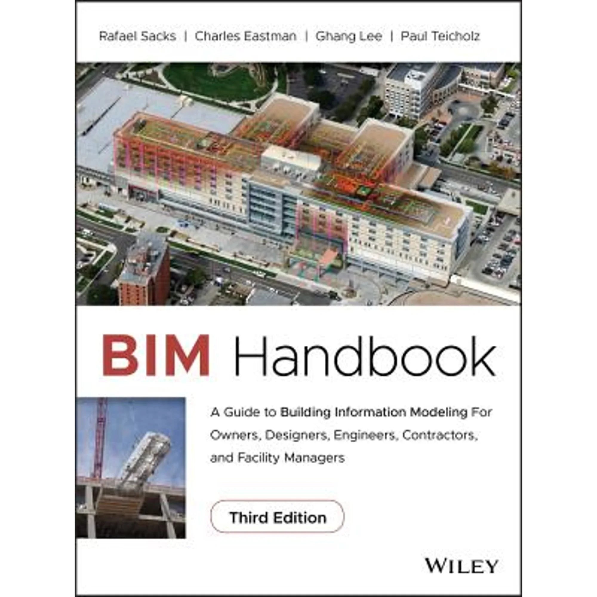 Pre-Owned Bim Handbook: A Guide to Building Information Modeling for Owners, Designers, Engineers, (Hardcover 9781119287537) by Rafael Sizeacks, Charles Eastman, Ghang Lee